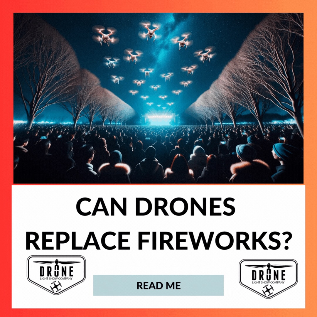 Can Drone Light Shows Replace Fireworks? Drone Light Show Company